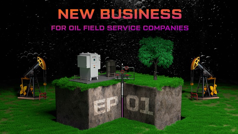 NEW BUSINESS FOR OIL FIELD SERVICE COMPANIES