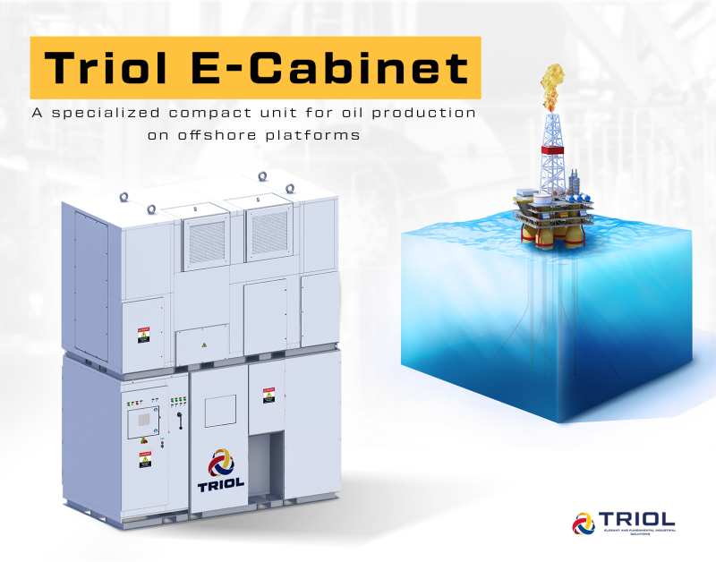 Triol E-Cabinet – A specialized compact unit for oil production on offshore platforms